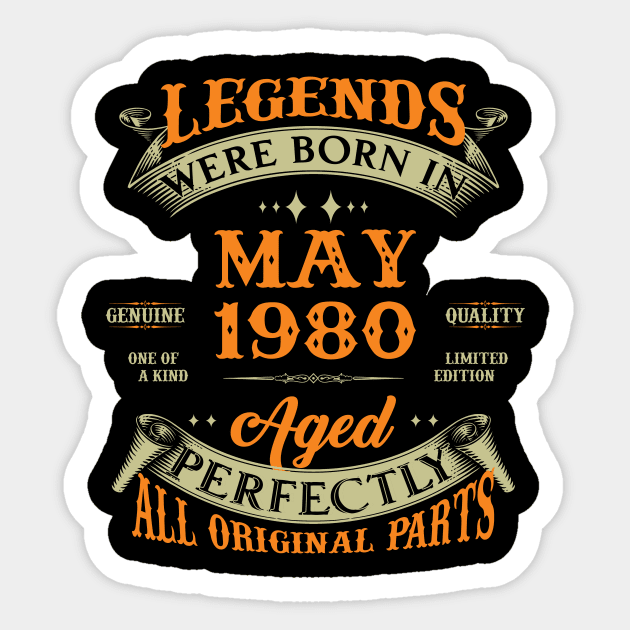 43rd Birthday Gift Legends Born In May 1980 43 Years Old Sticker by Che Tam CHIPS